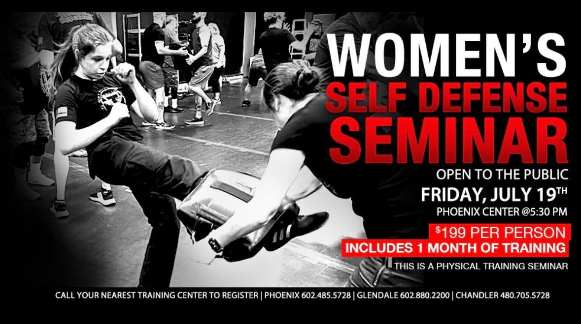 July 19th Womens Self Defense Seminar at the Phoenix Location